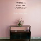 Peter Kingstone, documentation image from 100 Stories About My Grandmother, 2008, Gallery TPW
