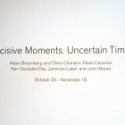 <em>Decisive Moments, Uncertain Times</em> Installation View. Documentation by Morris Lum.